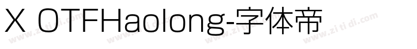 X OTFHaolong字体转换